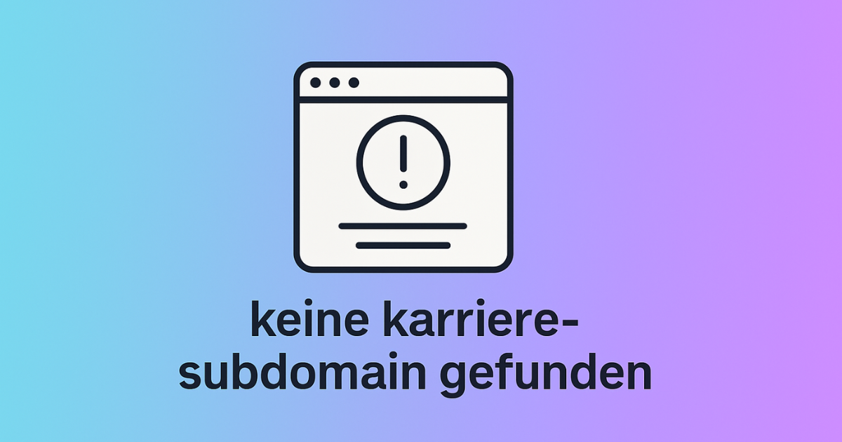 Keine Karriere-Subdomain Gefunden